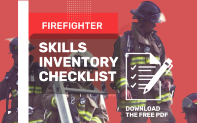 What skills do firefighters need before applying? A firefighters skills inventory checklist